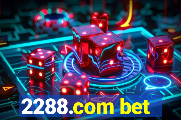 2288.com bet